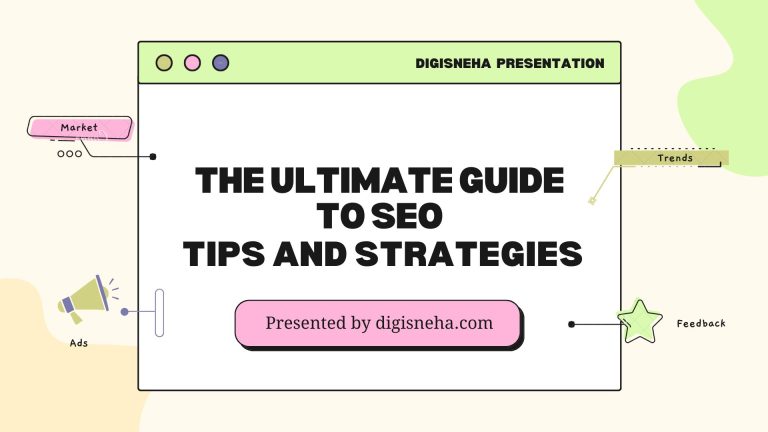 The Ultimate Guide to SEO: Tips and Strategies